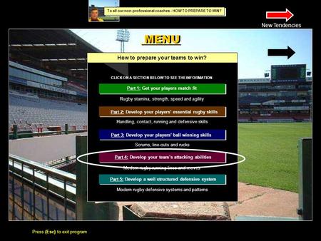 MENU How to prepare your teams to win? TITLE PAGE Part 1: Get your players match fit Part 2: Develop your players’ essential rugby skills Part 3: Develop.