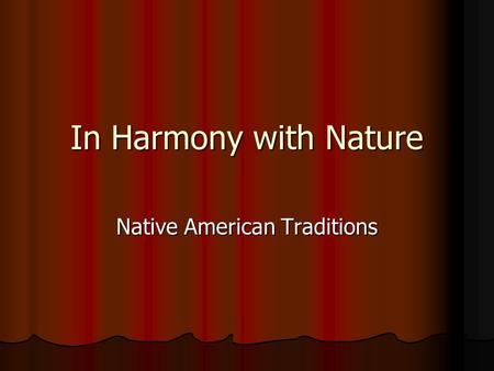 Native American Traditions