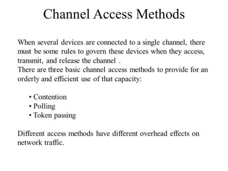 Channel Access Methods