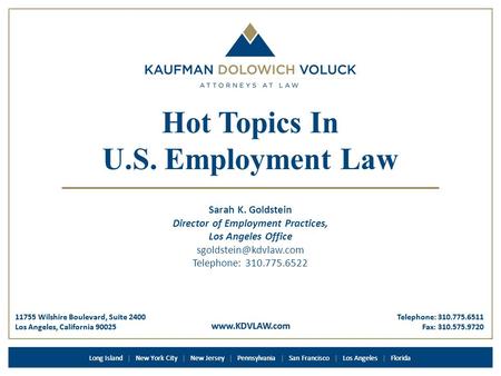 Www.KDVLAW.com 11755 Wilshire Boulevard, Suite 2400 Los Angeles, California 90025 Telephone: 310.775.6511 Fax: 310.575.9720 Long Island | New York City.