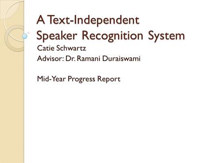 A Text-Independent Speaker Recognition System