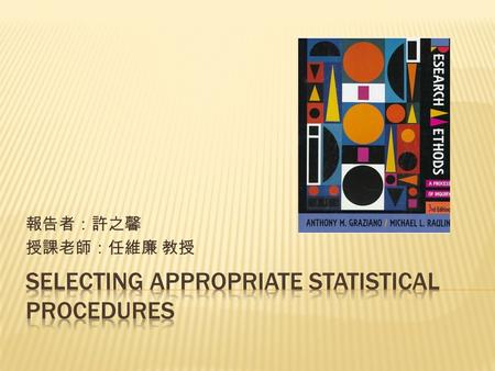 報告者：許之馨 授課老師：任維廉 教授.  Introduction  Decision-tree model  Decision-tree flowcharts  Major characteristics of the study  Selecting appropriate descriptive.