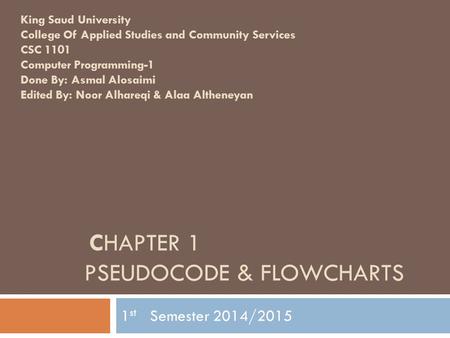 Chapter 1 Pseudocode & Flowcharts