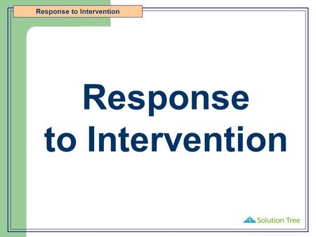 Response to Intervention