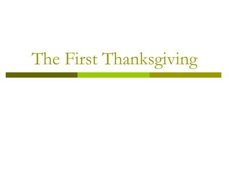 The First Thanksgiving