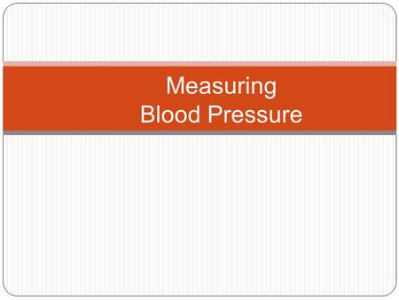 Measuring Blood Pressure