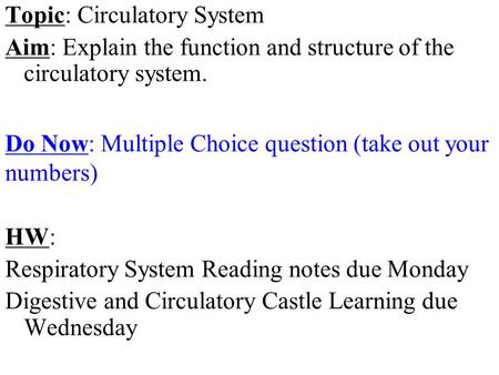 Topic: Circulatory System