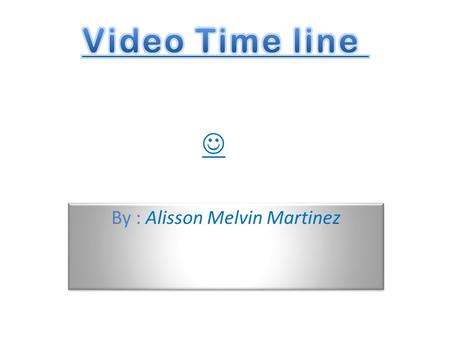 By : Alisson Melvin Martinez. HOW IT ALL STARTED Video production started with joseph plateau and his invention, the phantascope/phenakistiscope in 1832.Which.