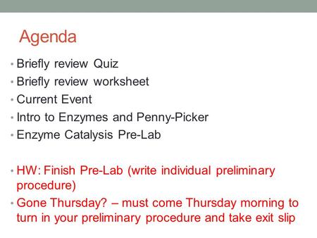 Agenda Briefly review Quiz Briefly review worksheet Current Event