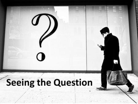 Seeing the Question. Two Toilet Stories VS. “Fix a man’s toilet and he flushes for a few years, teach a man how to fix his toilet and he flushes forever.”