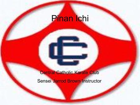 Pinan Ichi Central Catholic Karate Club Sensei Jarrod Brown Instructor.