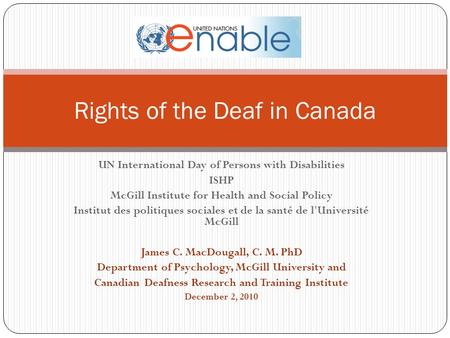 UN International Day of Persons with Disabilities ISHP McGill Institute for Health and Social Policy Institut des politiques sociales et de la santé de.