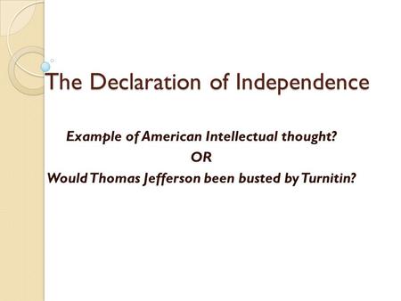 The Declaration of Independence