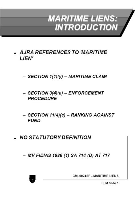 MARITIME LIENS: INTRODUCTION