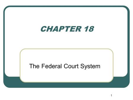 The Federal Court System