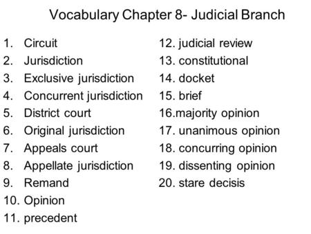 Vocabulary Chapter 8- Judicial Branch