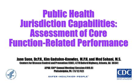 Jane Suen, Dr.P.H., Kim Gadsden-Knowles, M.P.H. and Med Sohani, M.S. Centers for Disease Control and Prevention (CDC), 4770 Buford Highway, Atlanta, GA.