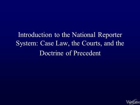 Case Law: The Courts Trial courts are the entry to the court system. Trial courts are where attorneys present evidence and make arguments, and a judge.