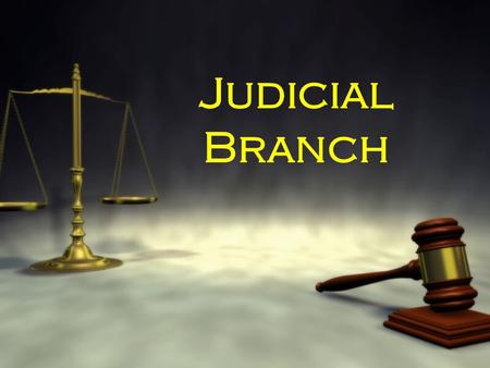 Judicial Branch.