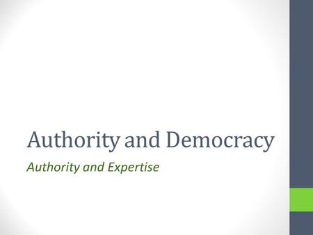 Authority and Democracy Authority and Expertise. Political authority without territorial rights? Past territorial arrangements: -Territorial dominion.