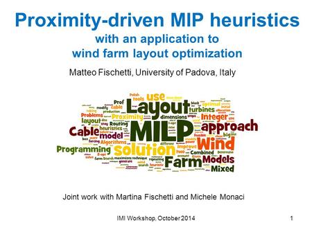 Matteo Fischetti, University of Padova, Italy