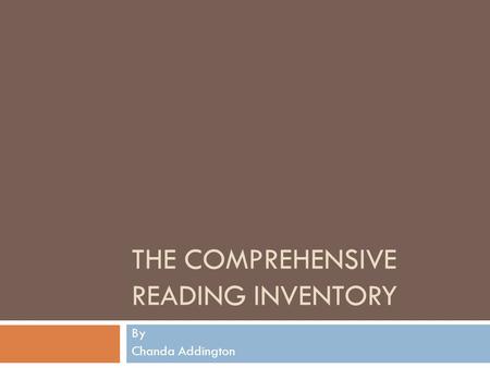 The Comprehensive Reading Inventory