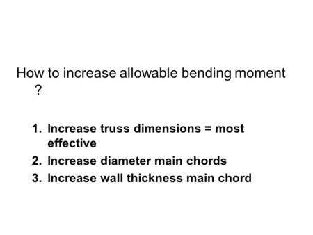 How to increase allowable bending moment ?