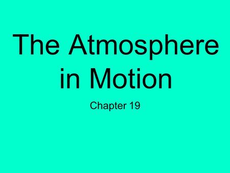 The Atmosphere in Motion