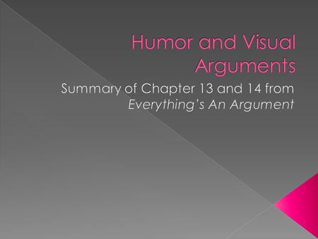  Often works best when dealing with ordinary life and controversial topics.  “Humor, especially satire, is a knifes edge that had better cut precisely.