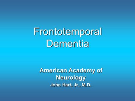 Frontotemporal Dementia