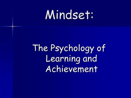 Mindset: The Psychology of Learning and Achievement.