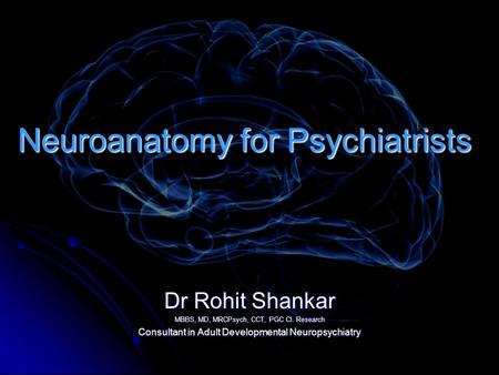 Neuroanatomy for Psychiatrists