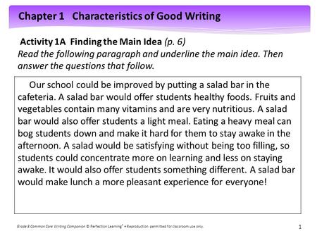 Chapter 1 Characteristics of Good Writing Grade 8 Common Core Writing Companion © Perfection Learning ® Reproduction permitted for classroom use only.