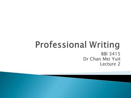 BBI 3415 Dr Chan Mei Yuit Lecture 2