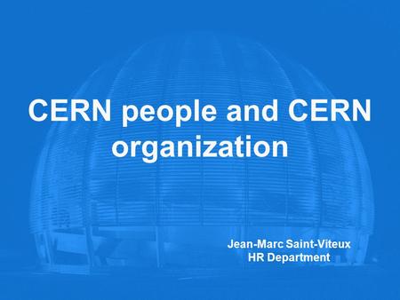 CERN people and CERN organization