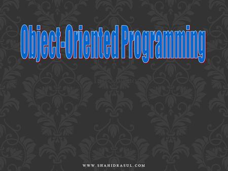 Introduction WWW.SHAHIDRASUL.COM. Class Notes How to Program in C++ By : dettle & dettle READING MATERIAL WWW.SHAHIDRASUL.COM.