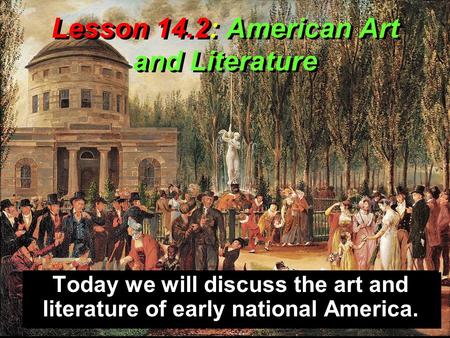 Lesson 14.2: American Art and Literature