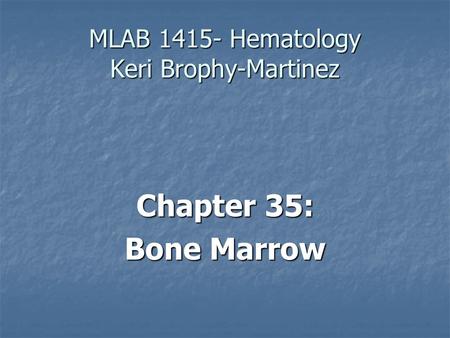 MLAB Hematology Keri Brophy-Martinez