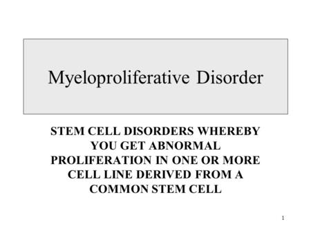 Myeloproliferative Disorder