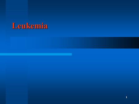 1 Leukemia. 2 Leukemia A group of malignant disorders affecting the blood and blood-forming tissues of A group of malignant disorders affecting the blood.