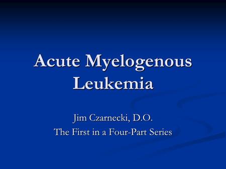 Acute Myelogenous Leukemia