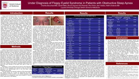 Introduction Results Conclusion Results References Results Methods Floppy Eyelid Syndrome (FES) is an underdiagnosed condition characterized by an extreme.