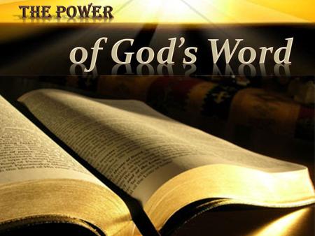 The Power of God’s Word.