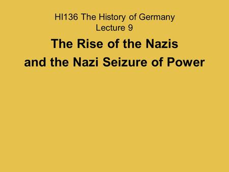 HI136 The History of Germany Lecture 9