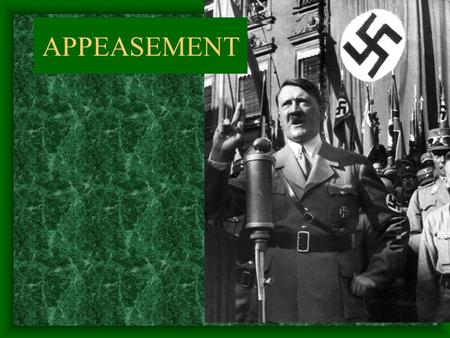 APPEASEMENT.