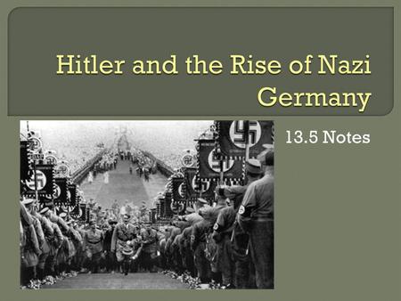 Hitler and the Rise of Nazi Germany