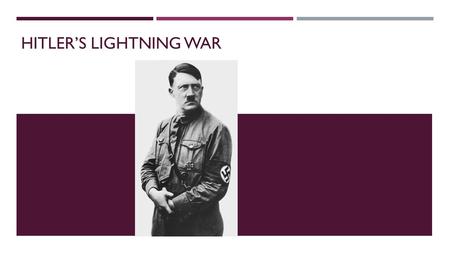 Hitler’s Lightning War