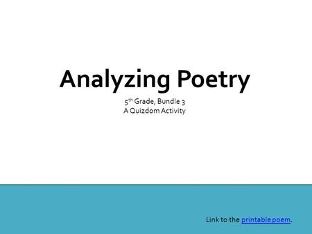 Analyzing Poetry 5th Grade, Bundle 3 A Quizdom Activity