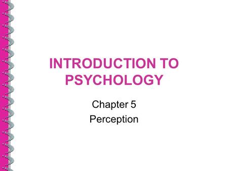 INTRODUCTION TO PSYCHOLOGY