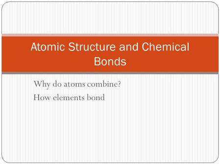 Atomic Structure and Chemical Bonds